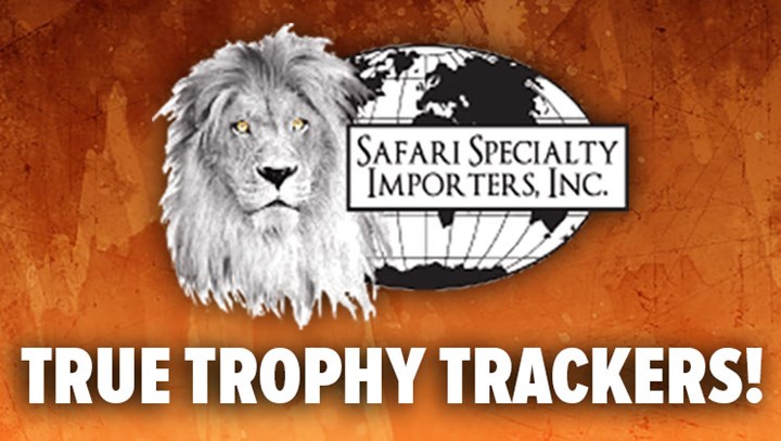 Safari Specialty Importers Safeguards Your Trophies