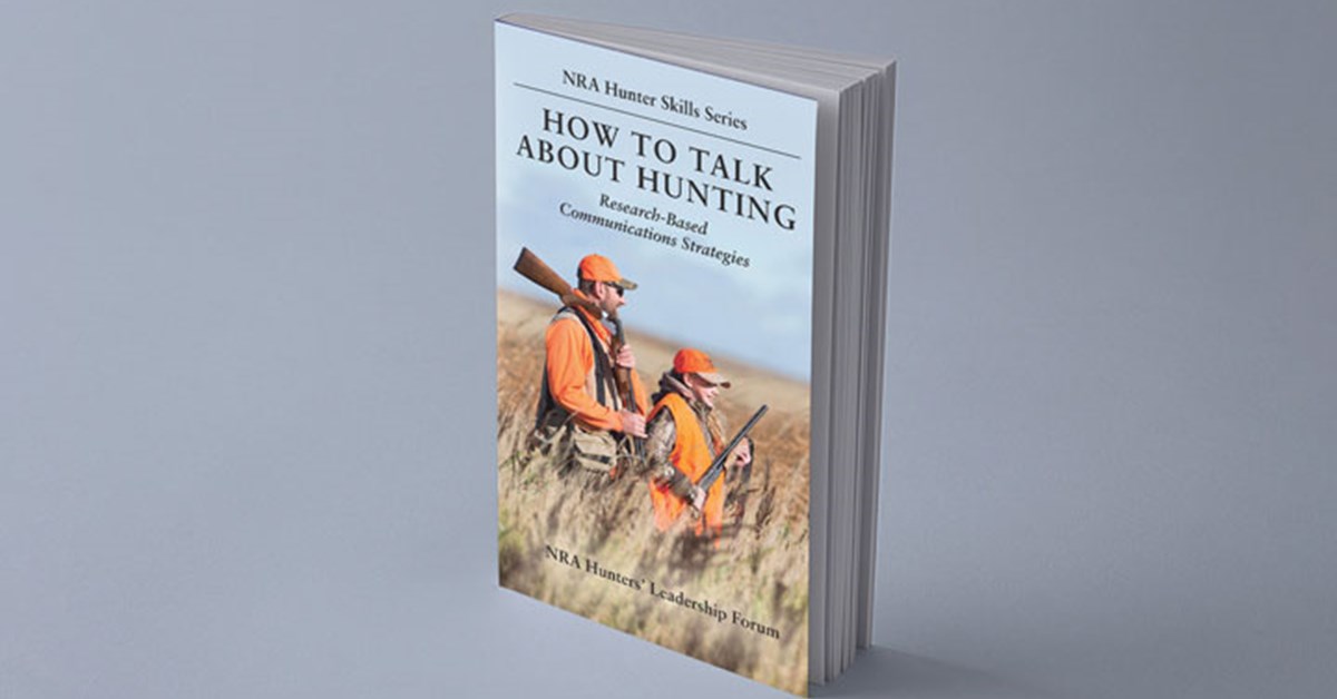 NRA Hunters' Leadership Forum | How to Talk about Hunting